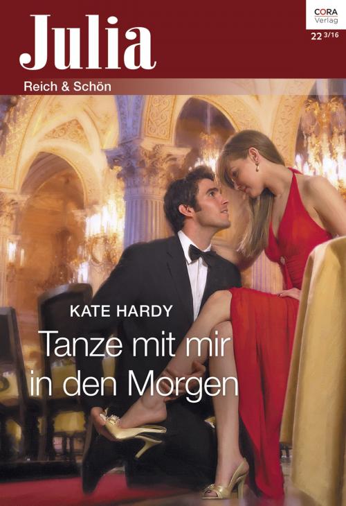 Cover of the book Tanze mit mir in den Morgen by Kate Hardy, CORA Verlag
