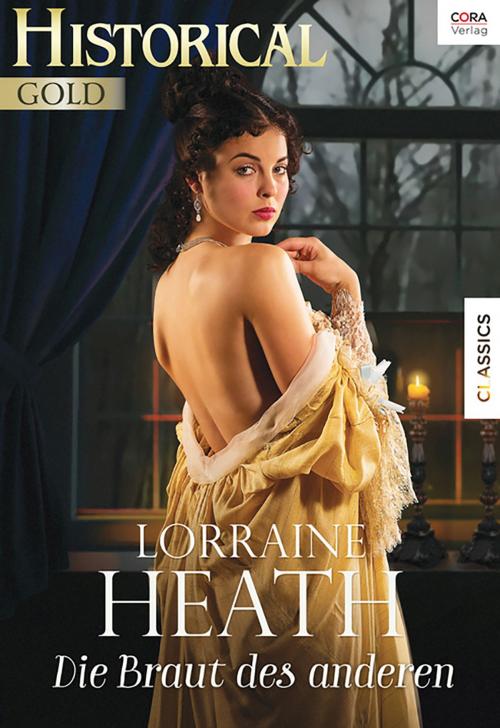 Cover of the book Die Braut des anderen by Lorraine Heath, CORA Verlag