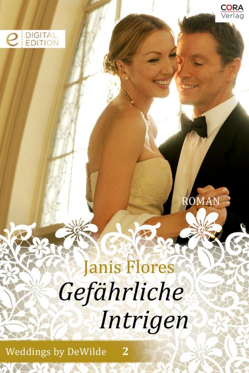 Cover of the book Gefährliche Intrigen by Janis Flores, CORA Verlag