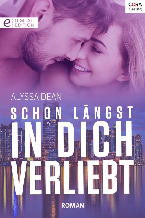 Cover of the book Schon längst in dich verliebt by Alyssa Dean, CORA Verlag