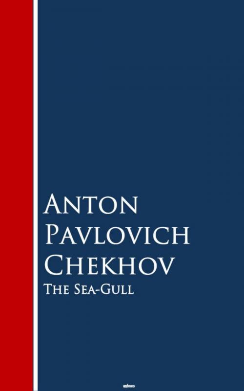 Cover of the book The Sea-Gull by Anton Pavlovich Chekhov, anboco