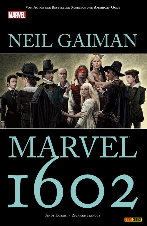 Cover of the book Marvel 1602 by N. Gaiman, Marvel bei Panini Comics