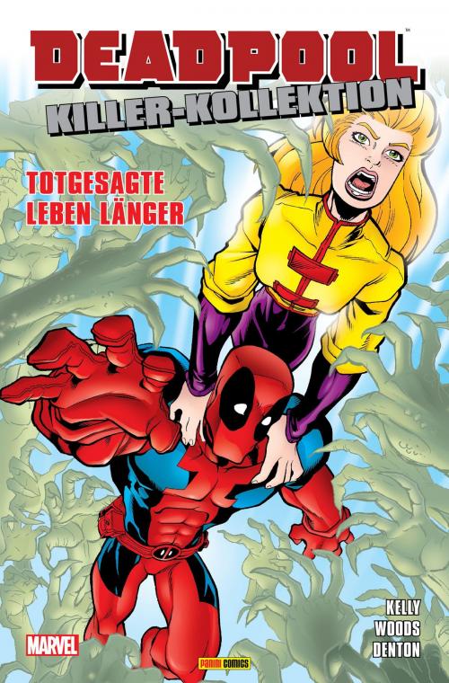 Cover of the book Deadpool Killer-Kollektion 4 - Totgesagte leben länger by Joe Kelly, Marvel bei Panini Comics