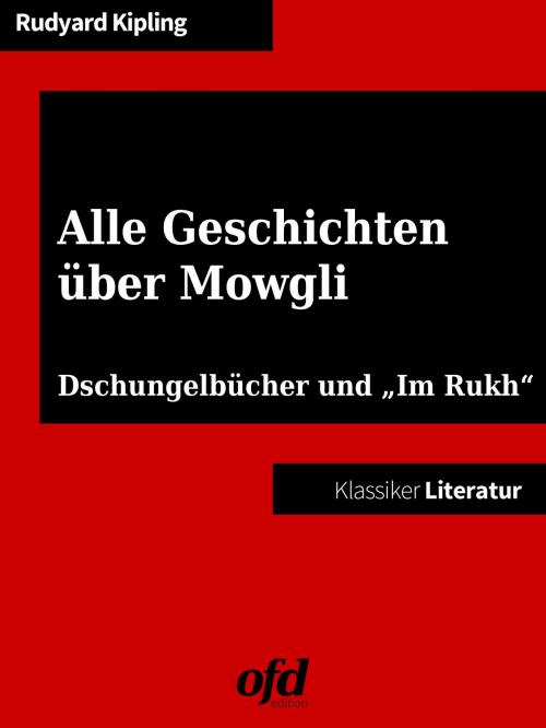 Cover of the book Alle Geschichten über Mowgli by Rudyard Kipling, Books on Demand