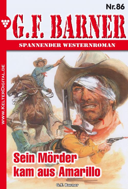 Cover of the book G.F. Barner 86 – Western by G.F. Barner, Kelter Media