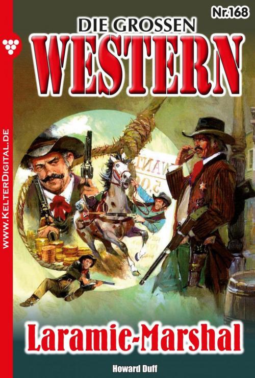 Cover of the book Die großen Western 168 by Howard Duff, Kelter Media