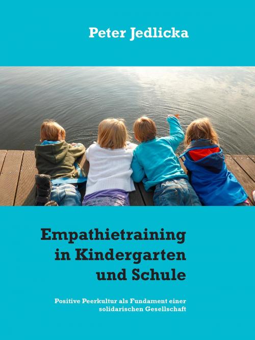Cover of the book Empathietraining in Kindergarten und Schule by Peter Jedlicka, BoD E-Short