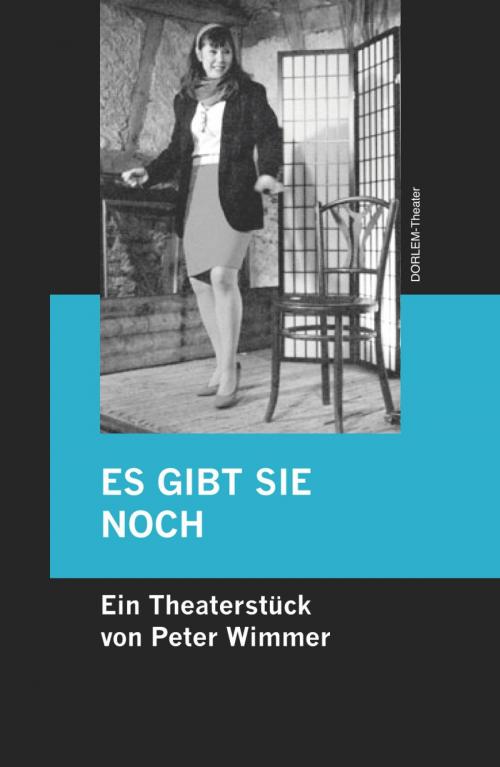 Cover of the book ES GIBT SIE NOCH by Peter Wimmer, epubli