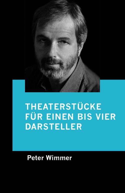 Cover of the book Theaterstücke für einen bis vier Darsteller by Peter Wimmer, epubli