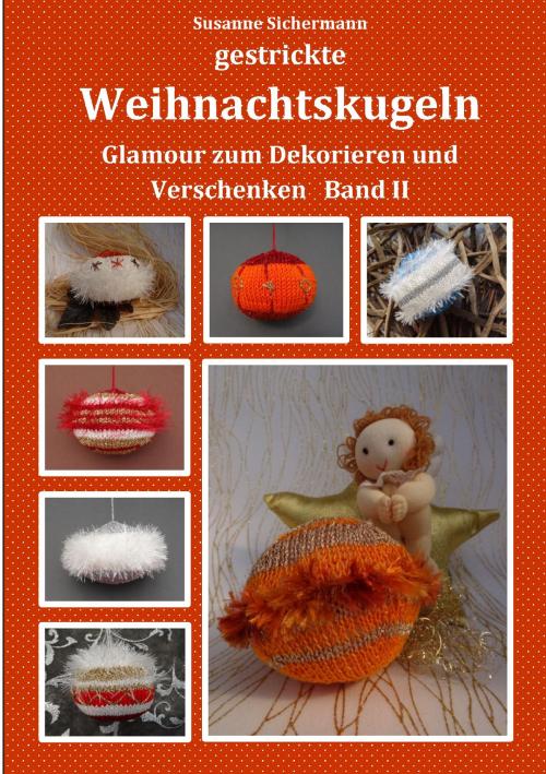 Cover of the book gestrickte Weihnachtskugeln by Susanne Sichermann, Books on Demand