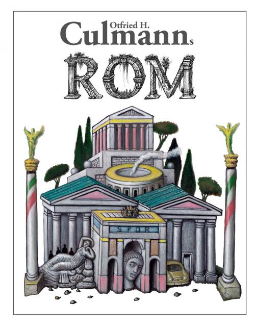 Cover of the book Culmanns Rom by Otfried H. Culmann, Books on Demand