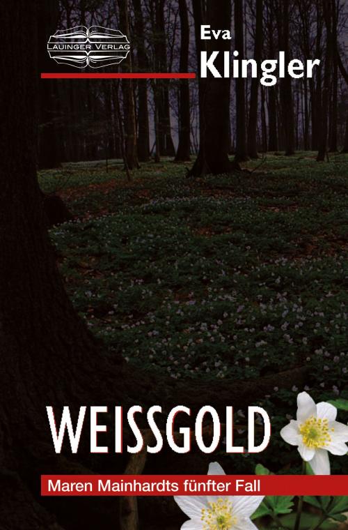 Cover of the book Weißgold by Eva Klingler, Lauinger Verlag | Der Kleine Buch Verlag