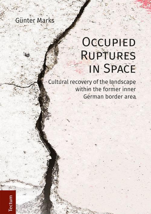 Cover of the book Occupied Ruptures in Space by Günter Marks, Tectum Wissenschaftsverlag