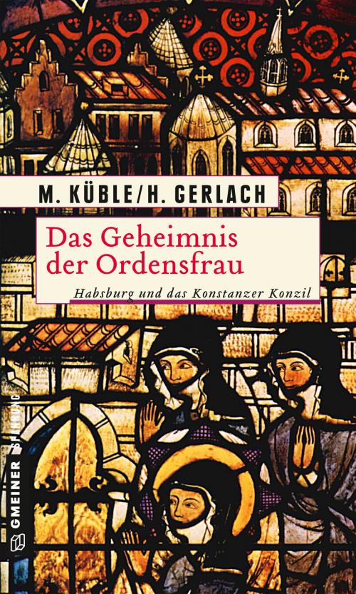 Cover of the book Das Geheimnis der Ordensfrau by Monika Küble, Henry Gerlach, GMEINER