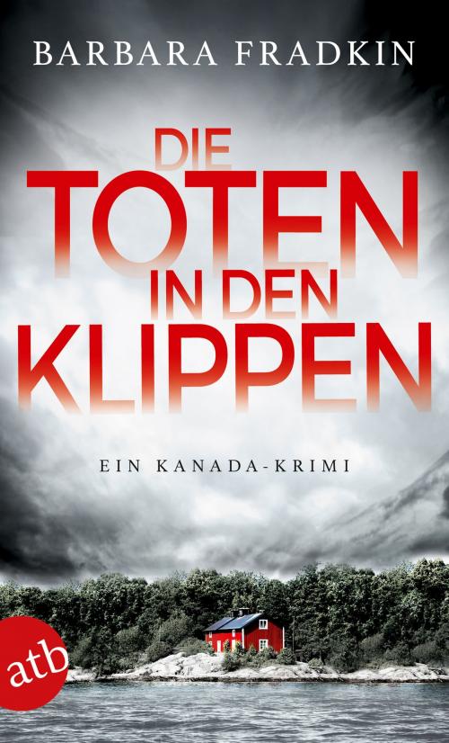Cover of the book Die Toten in den Klippen by Barbara Fradkin, Aufbau Digital