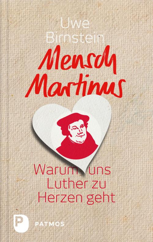 Cover of the book Mensch Martinus by Uwe Birnstein, Patmos Verlag