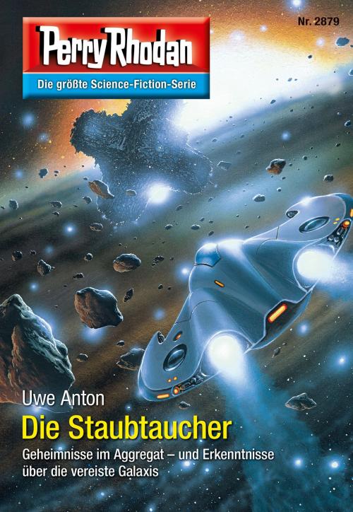 Cover of the book Perry Rhodan 2879: Die Staubtaucher by Uwe Anton, Perry Rhodan digital