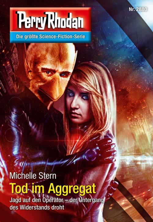 Cover of the book Perry Rhodan 2880: Tod im Aggregat by Michelle Stern, Perry Rhodan digital