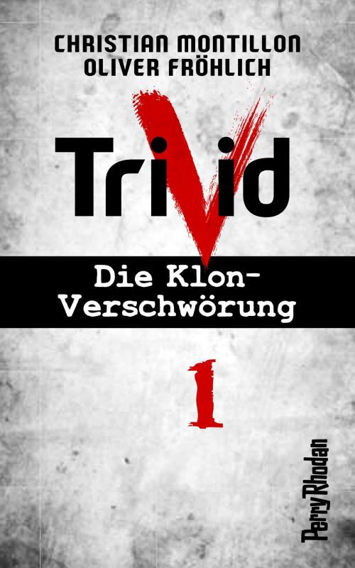 Cover of the book Perry Rhodan-Trivid 1: Kontakt by Christian Montillon, Oliver Fröhlich, Perry Rhodan digital