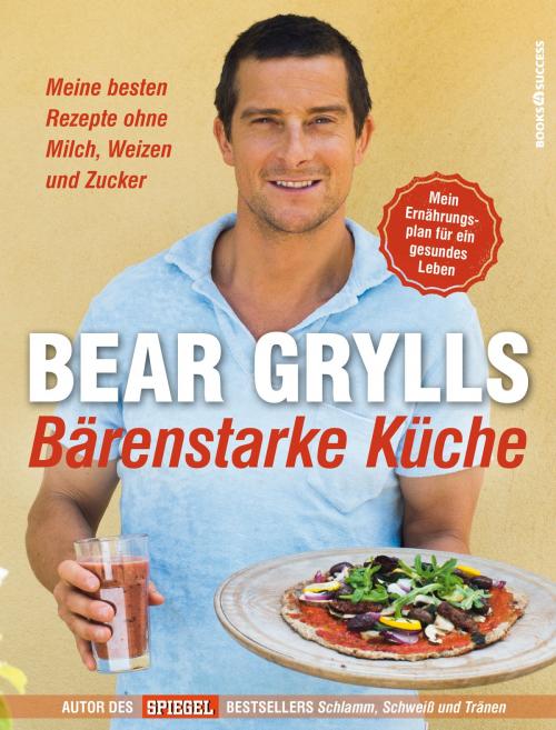 Cover of the book Bärenstarke Küche by Bear Grylls, books4success