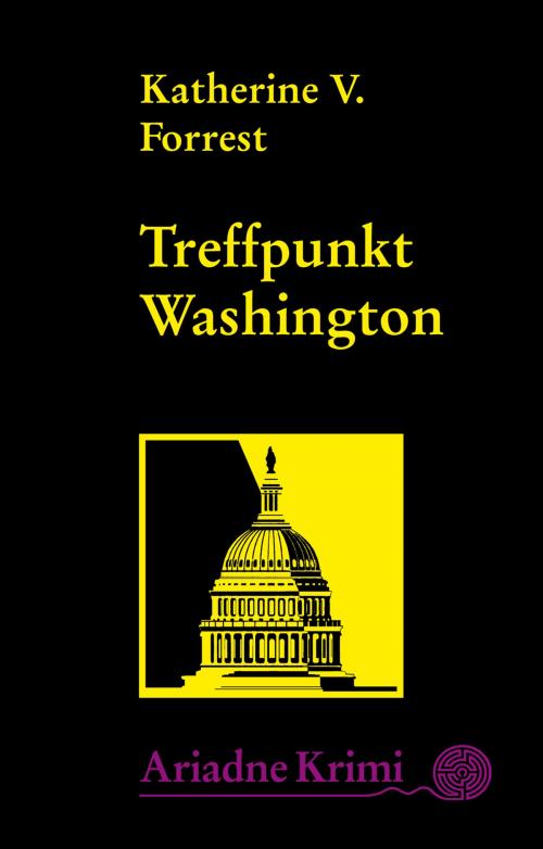 Cover of the book Treffpunkt Washington by Katherine V. Forrest, Argument Verlag mit Ariadne