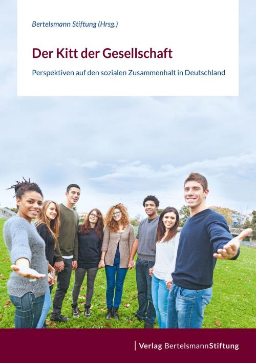 Cover of the book Der Kitt der Gesellschaft by , Verlag Bertelsmann Stiftung