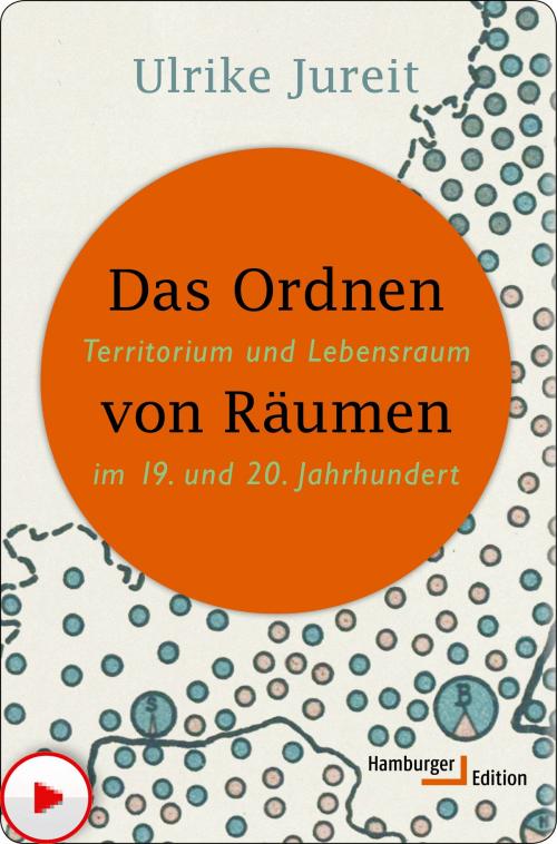 Cover of the book Das Ordnen von Räumen by Ulrike Jureit, Hamburger Edition HIS