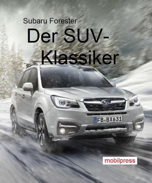 Cover of the book Subaru Forester by , mobilpress