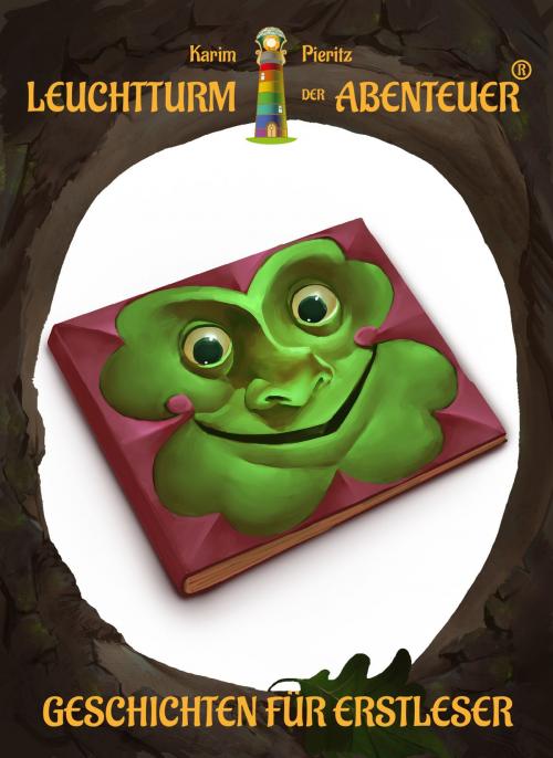 Cover of the book Leuchtturm der Abenteuer Geschichten für Erstleser (Kinderbuch-Sammelband) by Karim Pieritz, Verlag Karim Pieritz