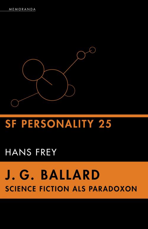 Cover of the book J. G. Ballard - Science Fiction als Paradoxon by Hans Frey, Golkonda Verlag