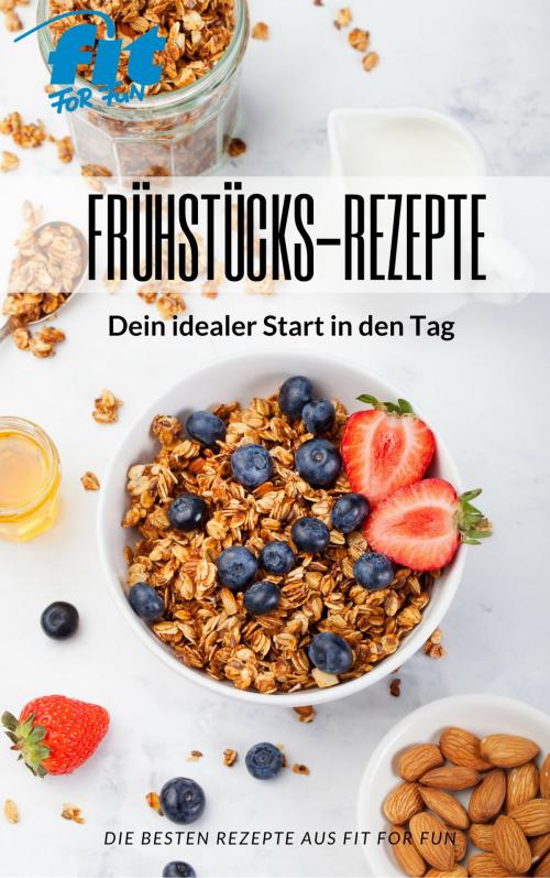Cover of the book Frühstücks-Rezepte by , FIT FOR FUN Verlag