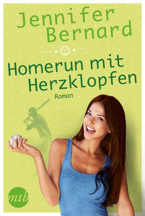 Cover of the book Homerun mit Herzklopfen by Jennifer Bernard, MIRA Taschenbuch