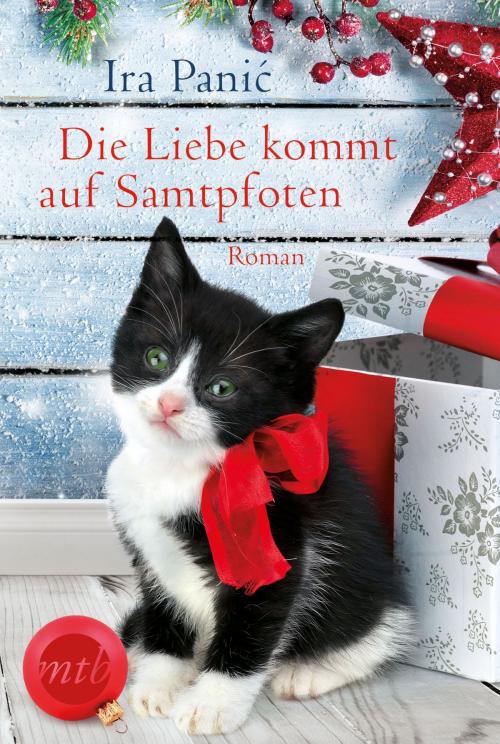 Cover of the book Die Liebe kommt auf Samtpfoten by Ira Panic, MIRA Taschenbuch