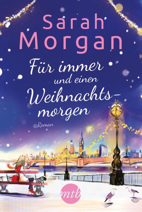 Cover of the book Für immer und einen Weihnachtsmorgen by Sarah Morgan, MIRA Taschenbuch