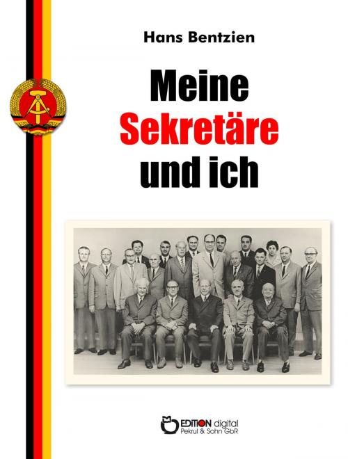 Cover of the book Meine Sekretäre und ich by Hans Bentzien, EDITION digital