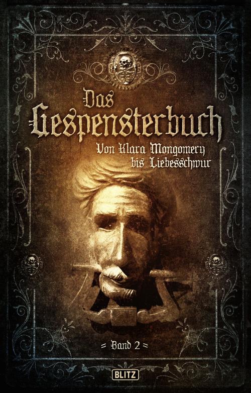 Cover of the book Meisterwerke der dunklen Phantastik 09: Gespensterbuch, Band 02 by August Apel, Friedrich Laun, BLITZ-Verlag