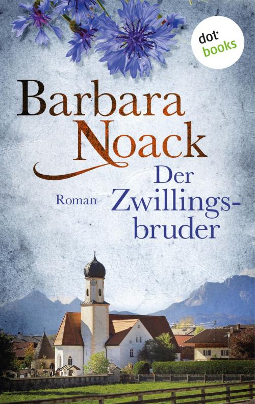 Cover of the book Der Zwillingsbruder by Barbara Noack, dotbooks GmbH