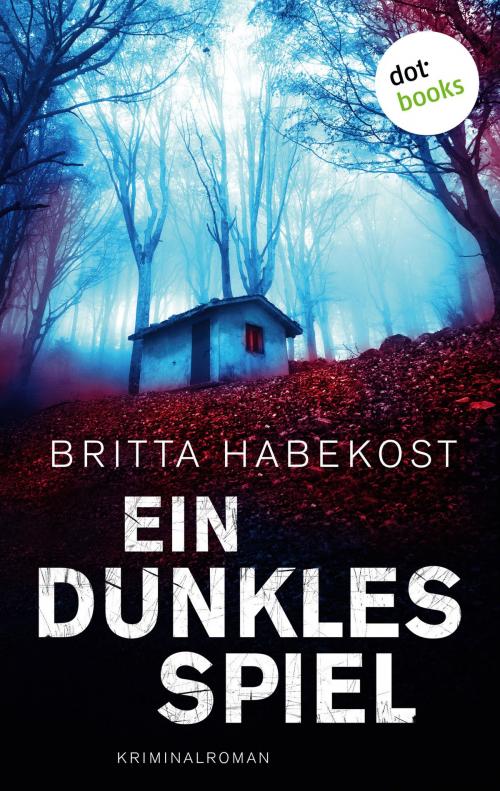 Cover of the book Ein dunkles Spiel by Britta Habekost, dotbooks GmbH