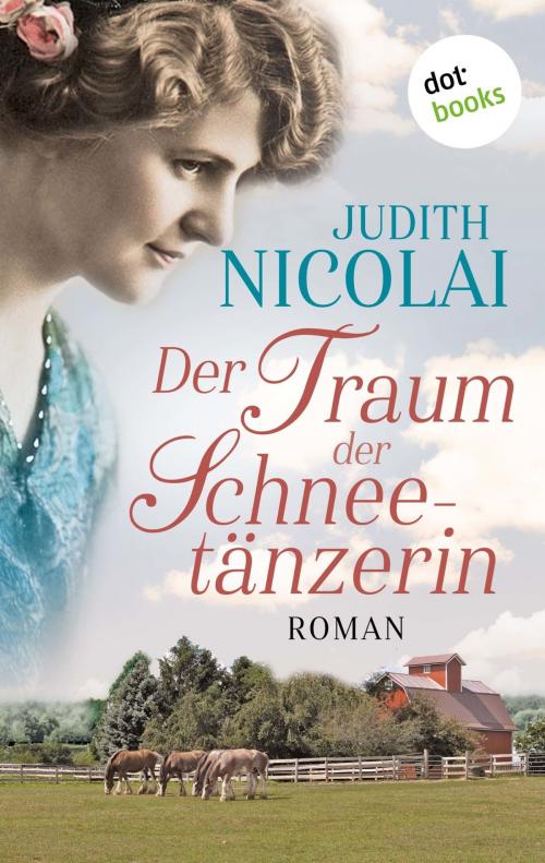 Cover of the book Der Traum der Schneetänzerin by Judith Nicolai, dotbooks GmbH