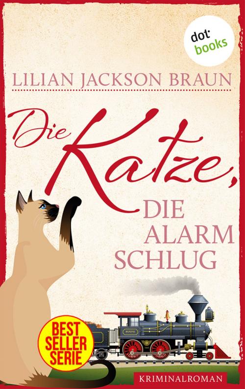 Cover of the book Die Katze, die Alarm schlug - Band 17 by Lilian Jackson Braun, dotbooks GmbH