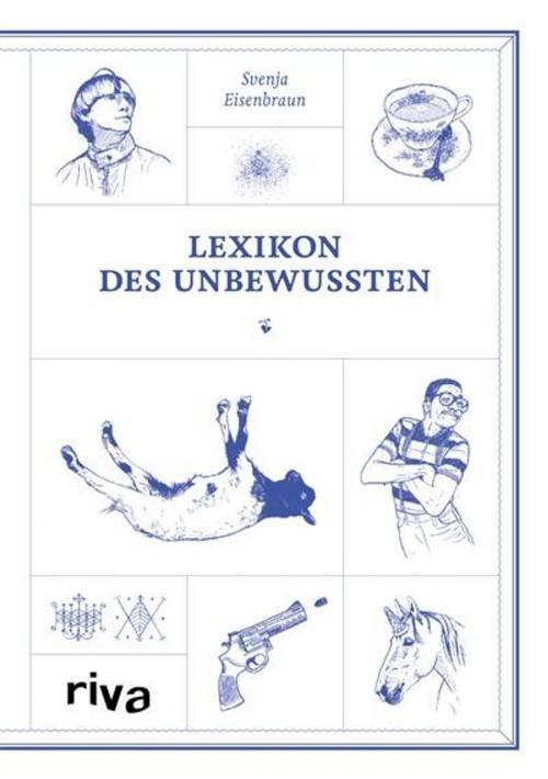 Cover of the book Lexikon des Unbewussten by Svenja Eisenbraun, riva Verlag