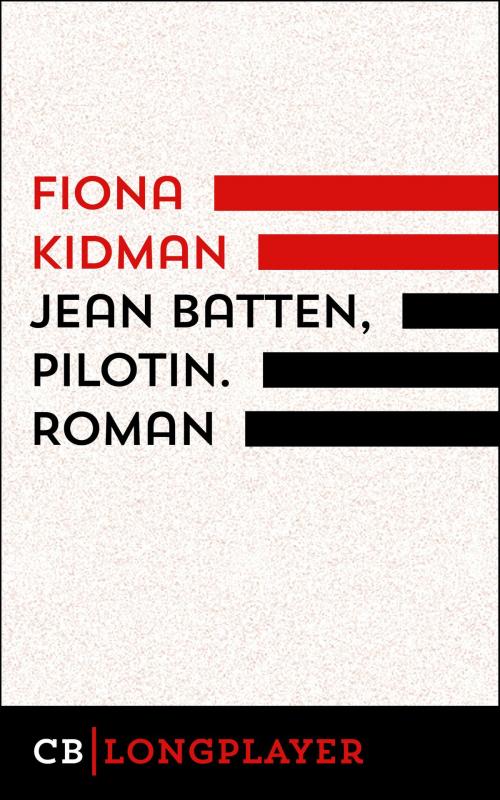 Cover of the book Jean Batten, Pilotin by Fiona Kidman, CULTurBOOKS