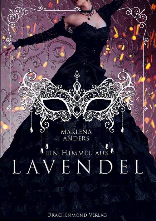 Cover of the book Ein Himmel aus Lavendel by Marlena Anders, Drachenmond Verlag
