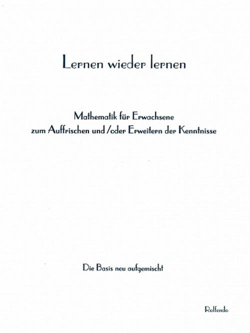 Cover of the book Lernen wieder lernen by Rolfendo, XinXii-GD Publishing