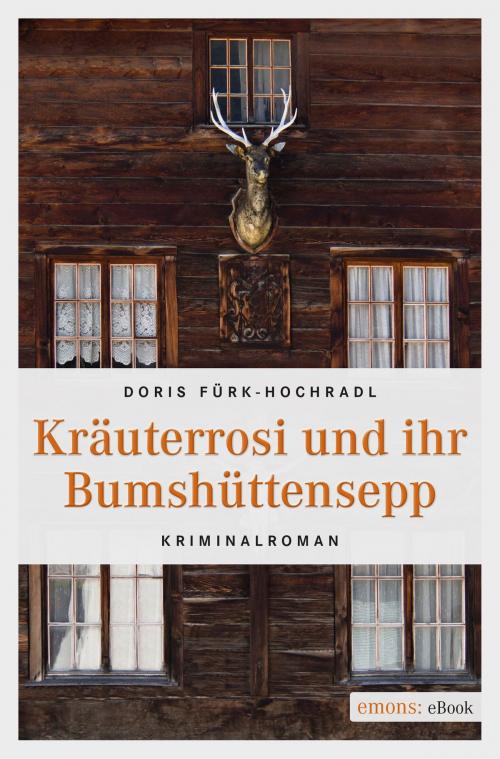Cover of the book Kräuterrosi und ihr Bumshüttensepp by Doris Fürk-Hochradl, Emons Verlag