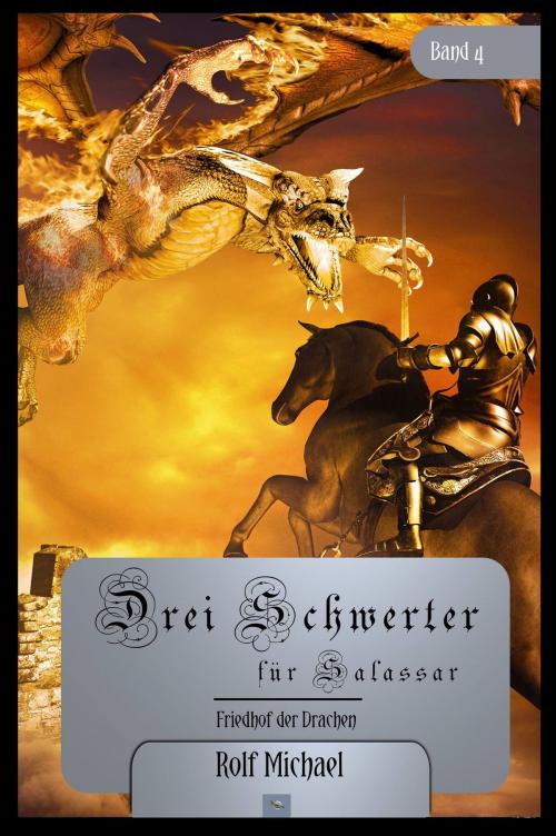 Cover of the book Friedhof der Drachen by Rolf Michael, Mondschein Corona - Verlag