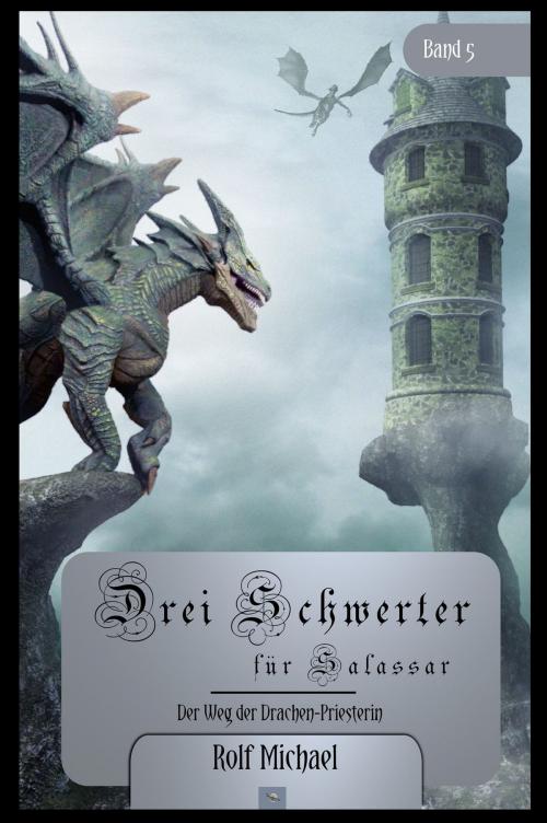 Cover of the book Der Weg der Drachen-Priesterin by Rolf Michael, Mondschein Corona - Verlag