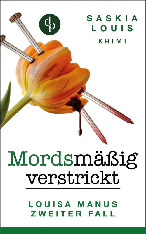 Cover of the book Mordsmäßig verstrickt - Louisa Manus zweiter Fall by Saskia Louis, digital publishers