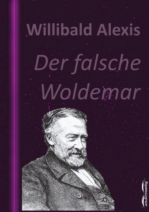 Cover of the book Der falsche Woldemar by Willibald Alexis, andersseitig.de
