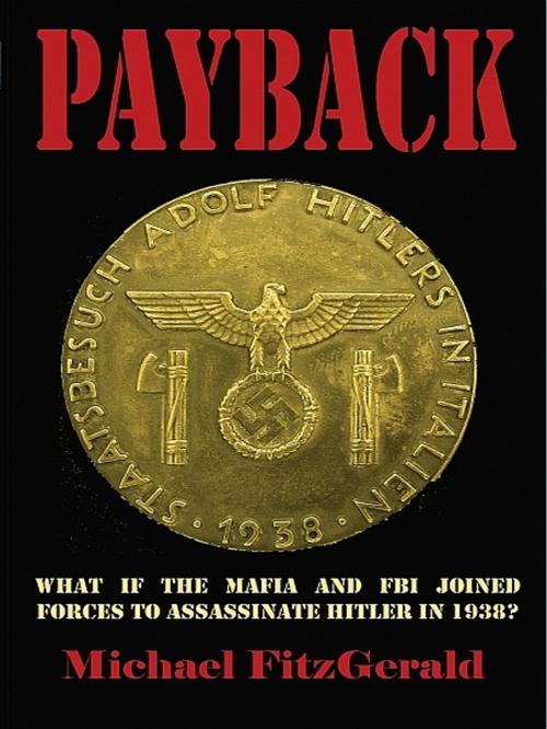 Cover of the book Payback by Michael FitzGerald, XinXii-GD Publishing